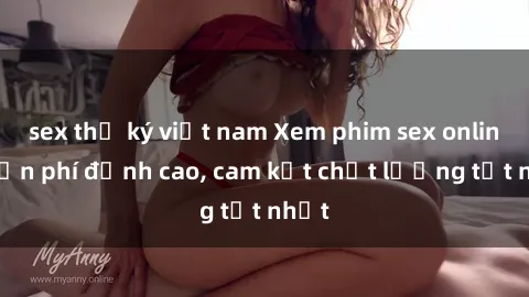 sex thư ký việt nam Xem phim sex online miễn phí đỉnh cao, cam kết chất lượng tốt nhất