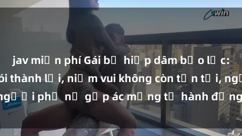 jav miễn phí Gái bị hiếp dâm bạo lực: Nỗi đau không nói thành lời, niềm vui không còn tồn tại, người phụ nữ gặp ác mộng từ hành động độc ác của kẻ xấu.