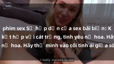 phim sex Sự hấp dẫn của sex bãi biển: Khi sóng biển xanh kết hợp với cát trắng, tình yêu nở hoa. Hãy thả mình vào cõi tình ái giữa sóng biển!