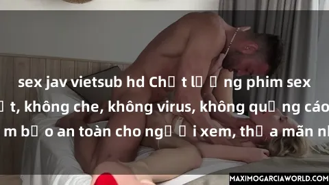 sex jav vietsub hd Chất lượng phim sex cập nhật mới nhất, không che, không virus, không quảng cáo, đảm bảo an toàn cho người xem, thỏa mãn nhu cầu tình dục của bạn.