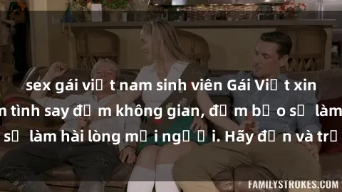 sex gái việt nam sinh viên Gái Việt xinh đẹp, nồng nàn làm tình say đắm không gian, đảm bảo sẽ làm hài lòng mọi người. Hãy đến và trải nghiệm ngay!